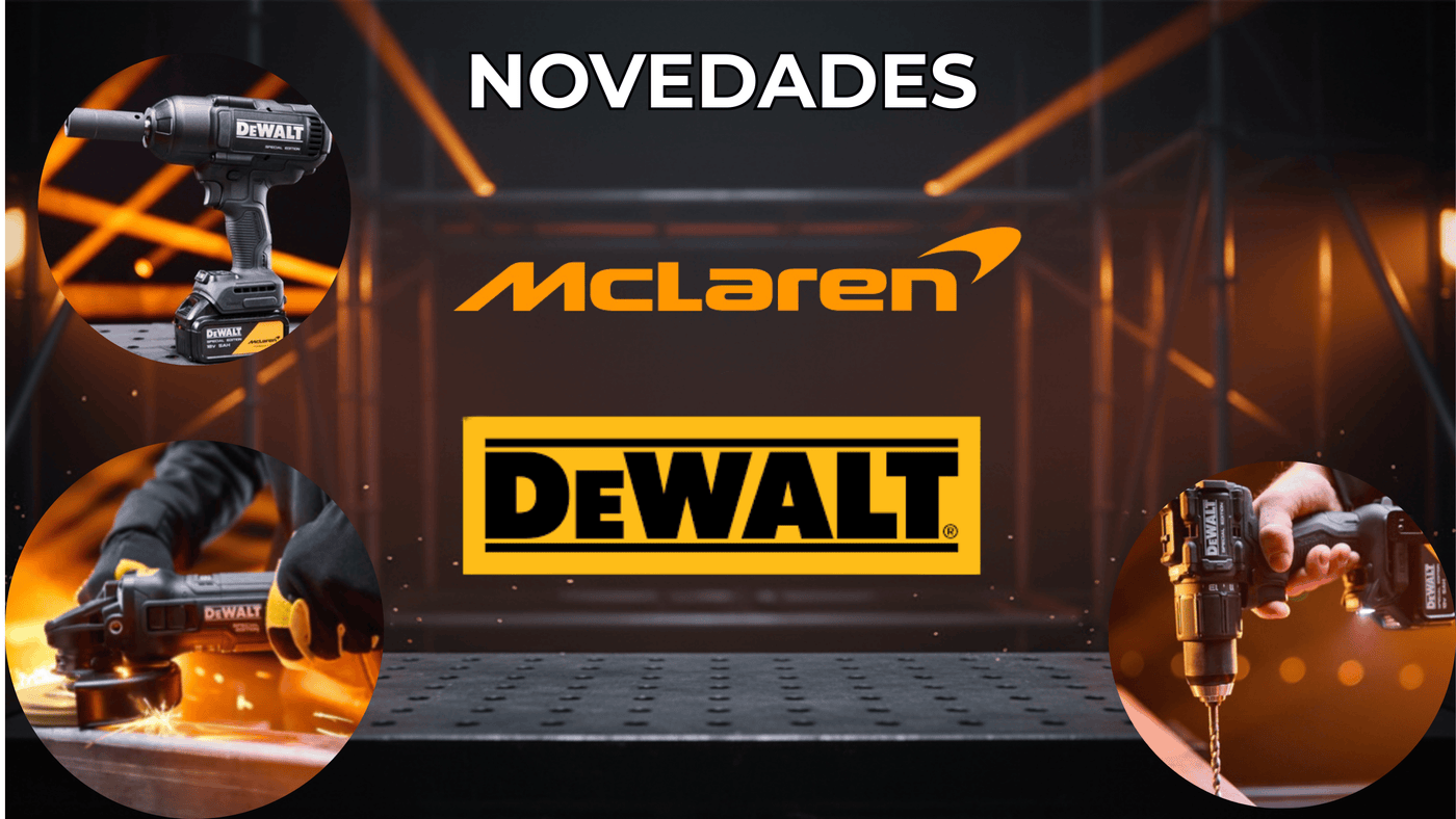 Herramientas DeWalt McLaren 2026 Todas las Novevades y Packs 🟠