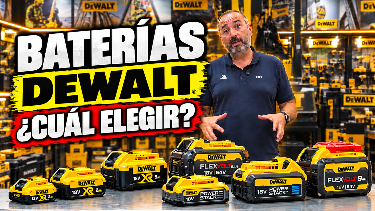 🔋 Baterías DeWalt: diferencias entre XR, FLEXVOLT, POWERSTACK y Tabless